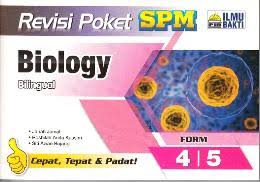REVISI POKET SPM BIOLOGY BILINGUAL FORM 4&5