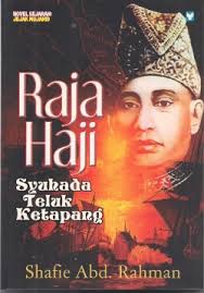 RAJA HAJI -SYUHADA TELUK KETAPANG-