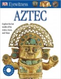 EYEWITNESS : AZTEC