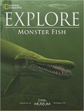 EXPLORE: MONSTER FISH