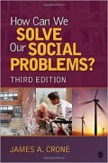 HOW CAN WE SOLVE OUR SOCIAL PROBLEMS?