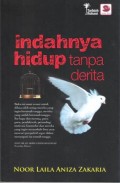 INDAHNYA HIDUP TANPA DERITA
