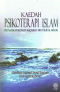 KAEDAH PSIKOTERAPI ISLAM: BERASASKAN KONSEP MAQAMAT ABU TALIB AL-MALIKI