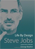 LIFE BY DESIGN STEVE JOBS