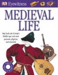 EYEWITNESS : MEDIEVAL LIFE