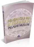 PEMBANGUNAN INSANIAH PELAJAR MUSLIM