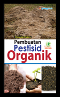 PEMBUATAN PESTISID ORGANIK