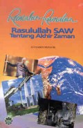 RAMALAN-RAMALAN RASULULLAH SAW TENTANG AKHIR ZAMAN