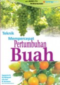 TEKNIK MEMPERCEPAT PERTUMBUHAN BUAH