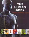 THE HUMAN BODY : A FAMILY REFERENCE GUIDE